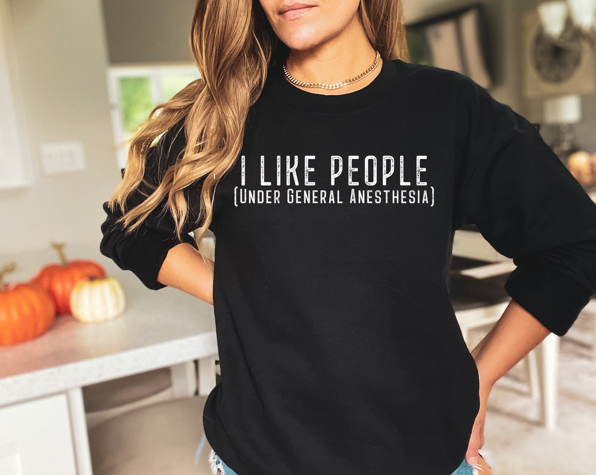 Funny Doctor Tee: I Like People Under General Anesthesia