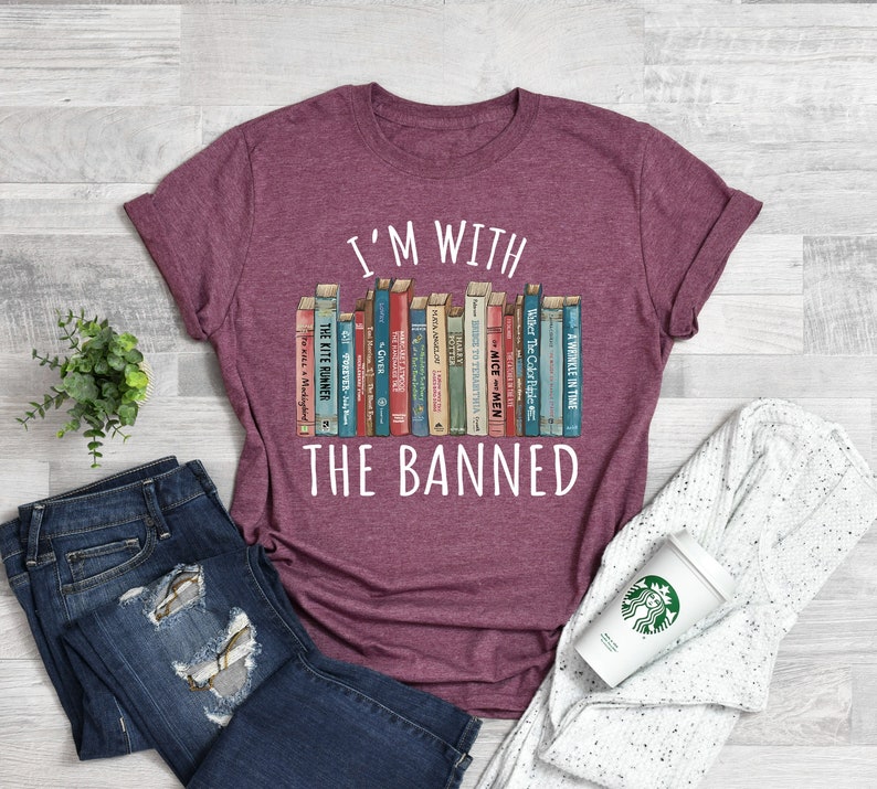 I'm With The Banned Shirt, Banned Books T-Shirt, Gift for Book Lovers, Reading and Librarian Shirt image 1