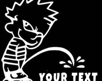 Calvin Cool Kid Peeing on Your Custom Text or Logo Vinyl Sticker Decal for Car or Truck 5x6 Inches