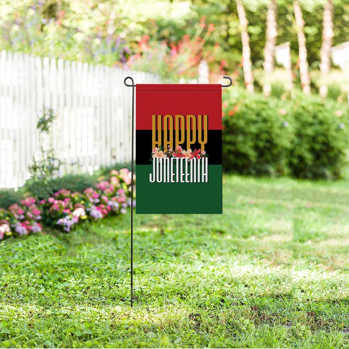 Happy Juneteenth Pride Garden Flag