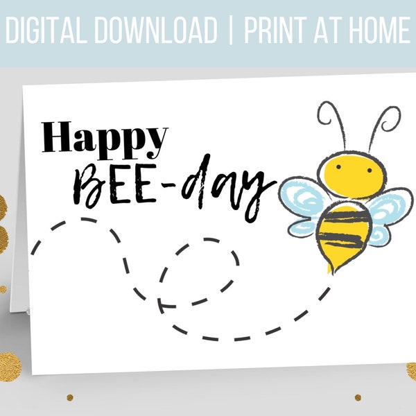 Printable Card: Happy BEE-day | Happy Birthday Card | 5x7