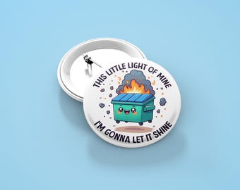 Dumpster Fire Cartoon, Text Button Pin 1.5 Inch, Magnet, Mental Health, Funny, Gift For Her, Sarcastic Humor