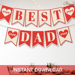 Printable Best Dad Banner, Happy Fathers Day DIY Banner, Best Dad Ever ...