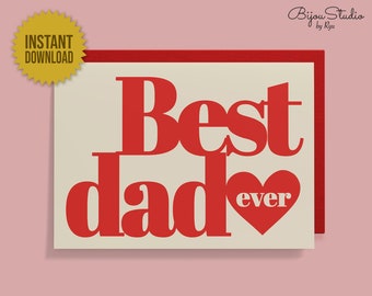 Best dad ever, Happy Fathers Day Downloadable Card, Card for Dad Instant Download DIY, From Son Daughter, Digital Greeting, Best Dad card