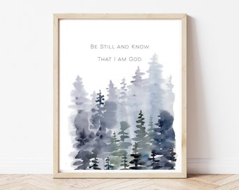 Be still and know that I am God Printable, Scripture Print, DIGITAL DOWNLOAD, Bible Verse Wall Decor, Pine Forest, PNG File