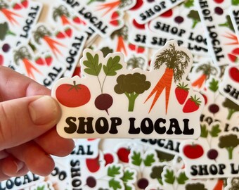 Shop Local Waterproof Vinyl Sticker | Farmer’s Market Sticker | Hand drawn sticker | laptop and water bottle sticker | custom stickers
