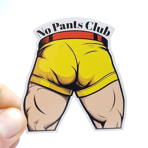 Autocollant Meme "No Pants Club" - Autocollant drôle de bureau à domicile pour chaque adversaire de pantalon!