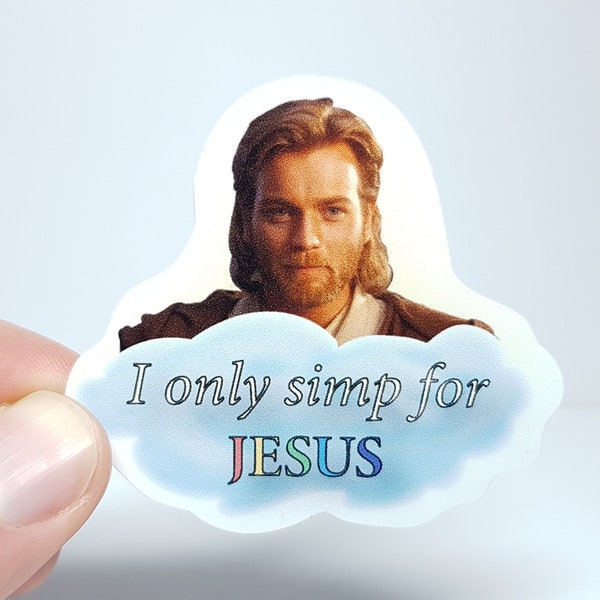 Meme Sticker "I Only Simp for Jesus" - Möge Die Macht Jesu Mit Dir Sein!