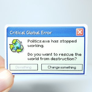 Pegatina de meme "Error global crítico" - Pegatina de Internet | Adhesivo de protección del clima | Pegatina de política ? Error de Windows