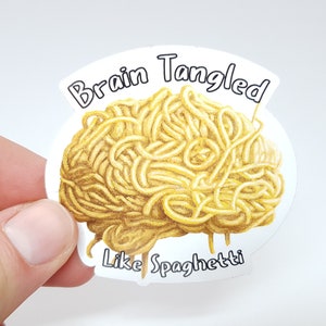Meme Sticker "Brain Tangled Like Spaghetti" - Lustiger Gehirn und Spaghetti Sticker Für All Die Verwirrten Seelen Da Draußen!