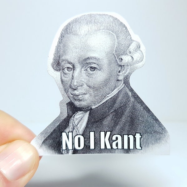 Meme Sticker "No I Kant" - Lustiger Philosophie Aufkleber mit Immanuel Kant