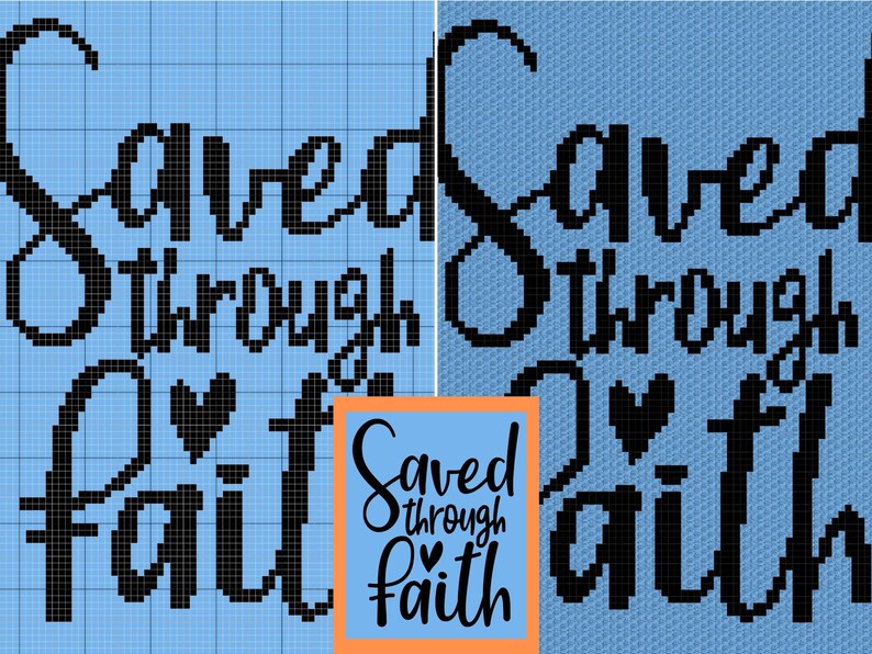 May include: A blue and white cross-stitch pattern with the text "Saved through faith" in black. A heart is included in the text.