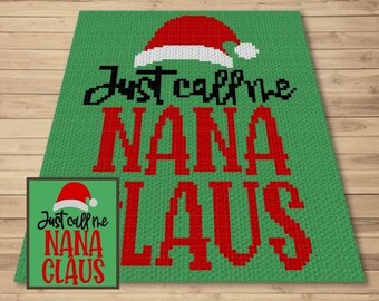 Nana Claus Christmas Crochet Pattern - C2C, Tapestry Blanket (PDF Pattern)