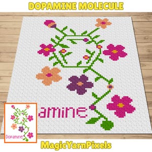 May include: A white crocheted blanket featuring a colorful dopamine molecule design. The design includes green stems, pink, orange, and purple flowers, and the word "amine" in pink. The text "DOPAMINE MOLECULE" and "MagicYarnPixels" are also present.
