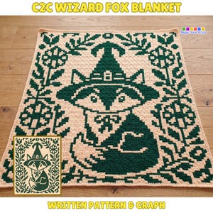 May include: A square crochet blanket featuring a dark green fox wearing a wizard hat, surrounded by a floral border on a light cream background. The text C2C WIZARD FOX BLANKET and WRITTEN PATTERN & GRAPH appear at the top and bottom of the image.