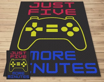 Just Five More Minutes Gamer Mantra Graph Written Pattern For C2C & Tapestry Crochet - Gamers C2C Graphgan - C2C Crochet Gamer Pattern Gifts