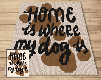 Home Is Where My Dog Is Graph and Pattern C2C & Tapestry Crochet - Puppy Blanket Graphgan - C2C Dog Blanket - Crochet For Dogs C2C Blankets
