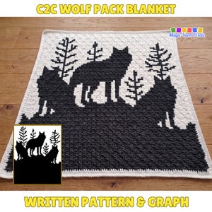 May include: A square crochet blanket featuring a black and white pixelated design of three wolves standing among pine trees. The text C2C WOLF PACK BLANKET and WRITTEN PATTERN & GRAPH appear in yellow. A small inset shows the black and white graph.