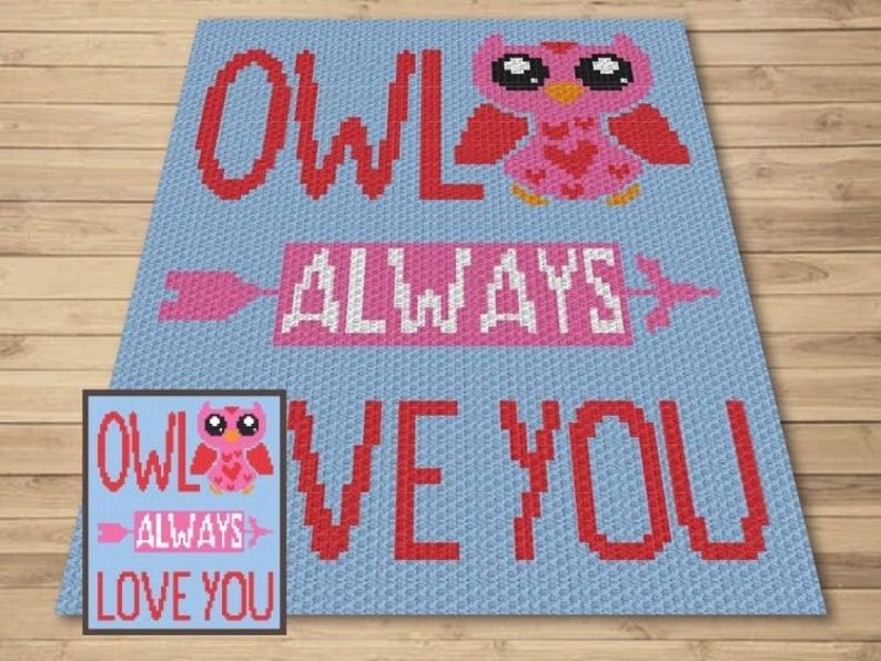 Owl Always Love You Graph Written Pattern For C2C & Tapestry Crochet Love Quote Crochet Pattern Owl C2C Baby Blanket Baby Shower Gift image 1