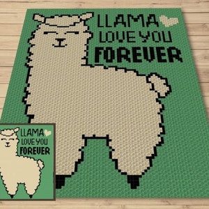 Llama Love You Forever Graph Written Pattern For C2C & Tapestry Crochet Llama C2C Graph Animal Crochet Baby Blanket Llama Quote Afghan image 1