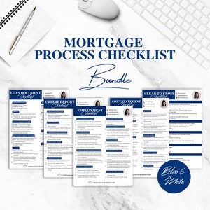 May include: A blue and white checklist bundle for mortgage process. The checklist includes loan documents, credit report, employment, asset statement, and clear to close.