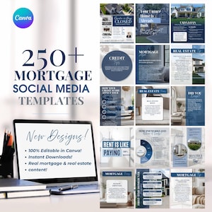 May include: A digital display of 250+ mortgage social media templates for Canva, featuring various real estate and financial graphics. The screen shows text including New Designs, 100% Editable in Canva, Instant Downloads, and real mortgage content.