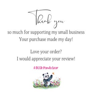 May include: A white background with the words "Thank you" in elegant script. The text continues with a message of gratitude for supporting a small business. A watercolor illustration of a panda bear is at the bottom.