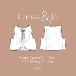 May include: A white quilted vest with a tie closure. The vest is shown from the front and back. The text "Mama Quinn Tie Gilet PDF Sewing Pattern MQ002" is below the image.