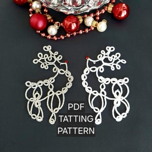 May include: Two white lace reindeer ornaments created with tatting technique, featuring intricate looped thread designs. The text PDF TATTING PATTERN is centered between the two reindeer figures against a dark background.
