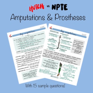 Puede incluir: Dos páginas de notas escritas a mano sobre amputaciones y prótesis, con las palabras "HUTCH vs NPTE" y "Amputaciones y Prótesis" en la parte superior. Las páginas incluyen diagramas de una pierna y una prótesis de pierna, y el texto "With 15 sample questions!" en la parte inferior.