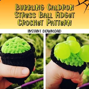 May include: A green crocheted cauldron stress ball with black trim and four yellow squishy balls inside. The text "Bubbling Caldron Stress Ball Fidget Crochet Pattern" and "Instant Download" is visible above the image.