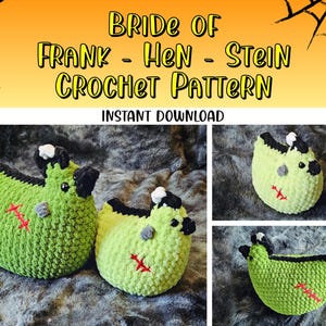 May include: Three crocheted green zombie chickens with black eyes and red stitches. The image is titled "Bride of Frank - Hen - Stein Crochet Pattern" with the text "Instant Download" below.