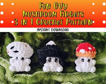 Fun Guy Mushroom Fidgets  | Crochet Pattern | 3 in 1