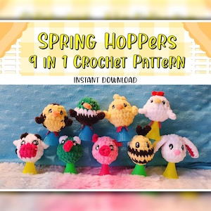 May include: Nine crochet amigurumi animal spring hopper patterns. The patterns include a chick, duck, pig, cow, bee, bunny, frog, and two different styles of chicks. The patterns are available for instant download.  "Spring Hoppers 9 in 1 Crochet Pattern" is written on the top of the image.