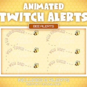 May include: Animated Twitch alerts featuring a cartoon bee design. The alerts include: New Subscriber, New Tipper, New Raid, New Follower, New Host, and New Cheer.