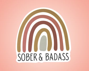 Sober & Badass Sticker | Sobriety Stickers | Recovery Stickers | Recovery Gifts | Sobriety Gifts for Her
