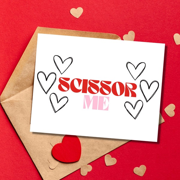 Scissor Me Card | Lesbian Valentines Day Card | Dirty Valentines Day Card for Lesbians | Raunchy Valentines Day Cards | Lesbian Valentine