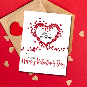 Witty Valentines Day Card | Funny Valentine&#39;s Day Card for Spouse | You&#39;re Stuck With Me Card | Cheeky Valentine&#39;s Day Gifts