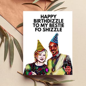 Snoop Dogg et Martha Stewart, meilleur ami, carte d'anniversaire pour Shizzle, culture pop, cadeaux pour collègue de travail, carte amusante Bestie