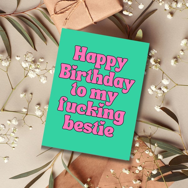 Happy Birthday Bestie | Bestie Gift | Snarky Birthday Card for Best Friend | Best Friend Gift | Birthday Gifts for Best Friend
