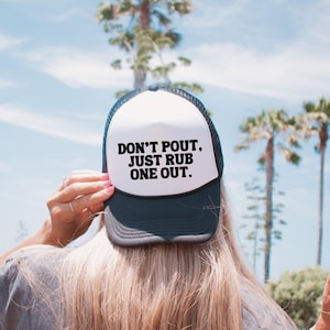 Dirty Trucker Hats Raunchy Adult Humor Gag Gift Unhinged Embarrassing Hat Silly Meme Inappropriate Otto Trucker Hat Girls Trip Night Out