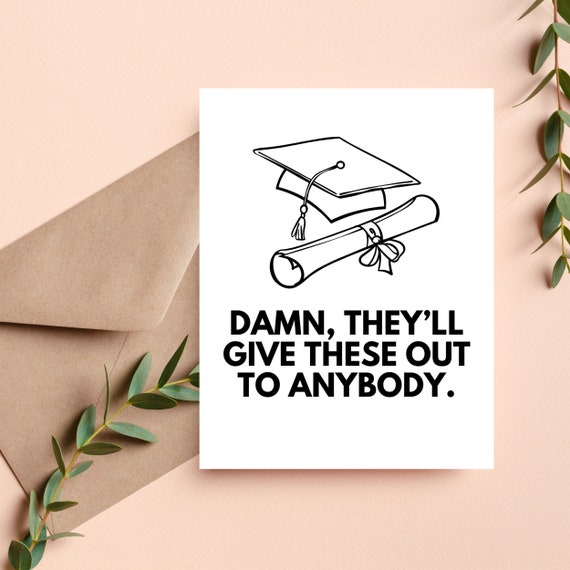 Funny Graduation Card, College Grad Gift, Class of 2025, Graduation Gift Funny, Hilarious Card, Snarky Card, Congrats Grad