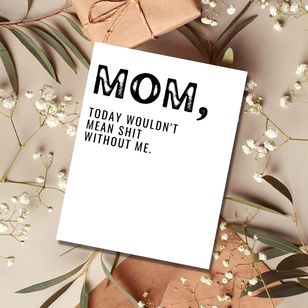 Funny Mothers Day Card, Snarky Card for Mom, Mothers Day Card From ...