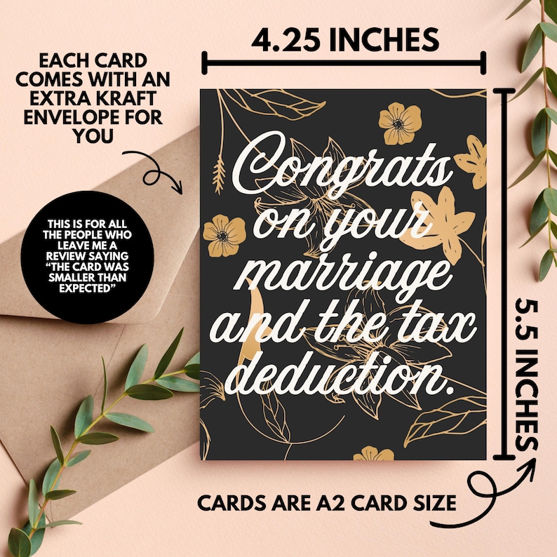 May include: A black card with gold floral designs and the text "Congrats on your marriage and the tax deduction." The card measures 4.25 inches by 5.5 inches.