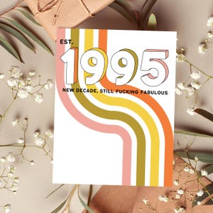 Carte d'anniversaire pour elle, 30 ans, 30 ans, sacrément fabuleux, époque 30 ans, carte de 30 ans, fille de 30 ans, sale 30 ans, 1995