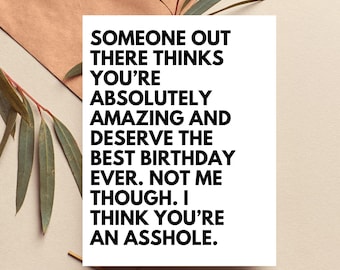 Rude Birthday Card, Hilarious Cards, Offensive Birthday Card, Inappropriate Birthday Gift, Insult Card, Insulting Birthday Card, Snarky Card