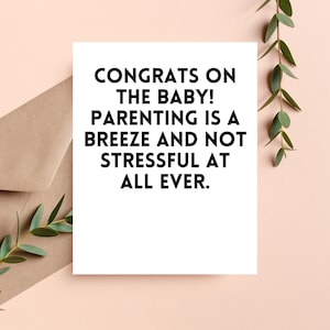 Congrats on the Baby Card, Funny New Baby Card, Sarcastic Parenting Card, Snarky Baby Shower Card, New Parents Humor Card