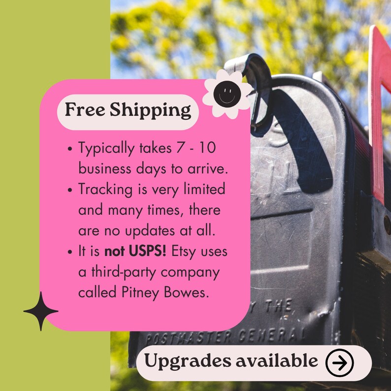 May include: Pink and white graphic with the text "Free Shipping" and details about shipping times and methods. The graphic is overlaid on a photo of a black mailbox with a red flag.