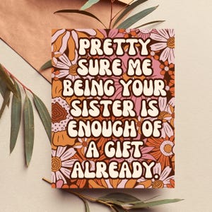 Tarjeta de cumpleaños divertida para hermana, regalo de cumpleaños para hermana, tarjeta de cumpleaños divertida para hermano, tarjetas de felicitación sarcásticas y sarcásticas, idea de regalo para hermana