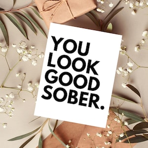 Vous avez l'air bien sobre, cadeau sobriété pour hommes, cadeaux sobriété pour femmes, carte sobriété, cadeau d'anniversaire sobre, cadeaux de récupération, cartes sobre